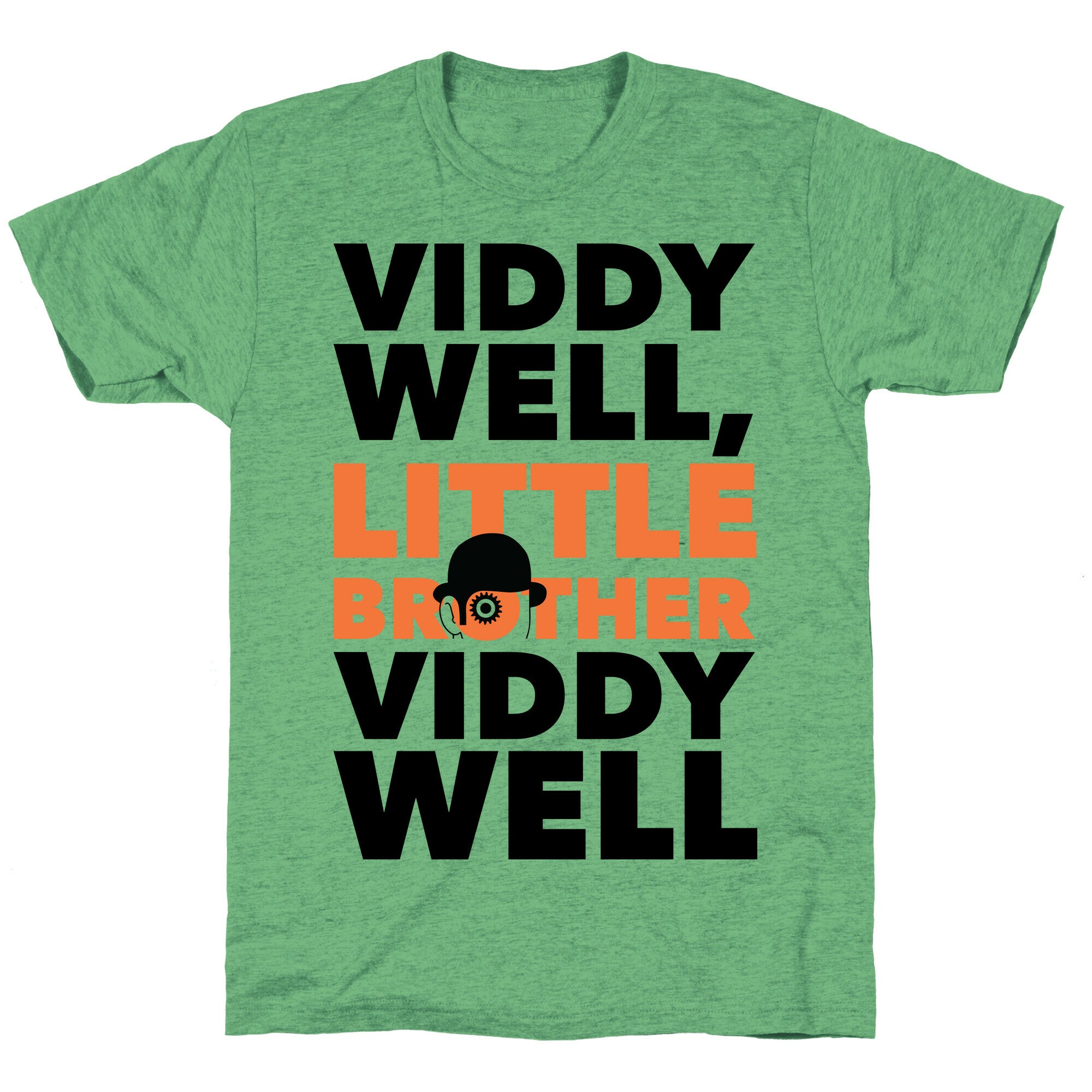 Viddy Well, Little Brother Viddy Well (Clockwork Orange) Unisex Triblend Tee